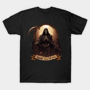 your time has come T-Shirt